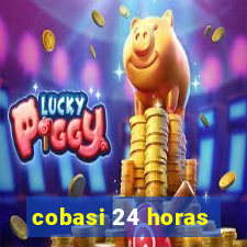 cobasi 24 horas